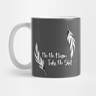 Do no harm take no shit Mug